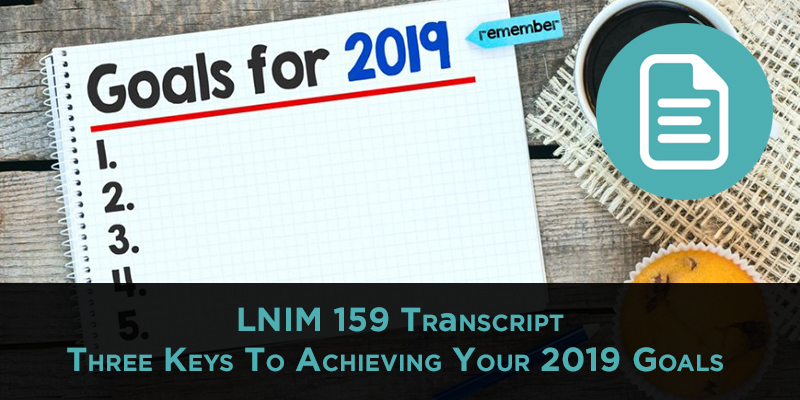 Keys to Achieving Your Goals: Timeless Strategies | LNIM159
